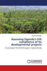 Assessing Uganda’s EIA compliance of its developmental projects