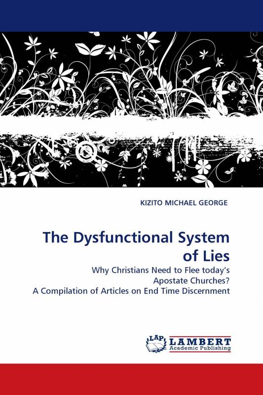 The Dysfunctional System of Lies