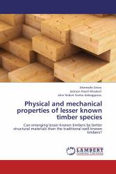 Physical and mechanical properties of lesser known timber species