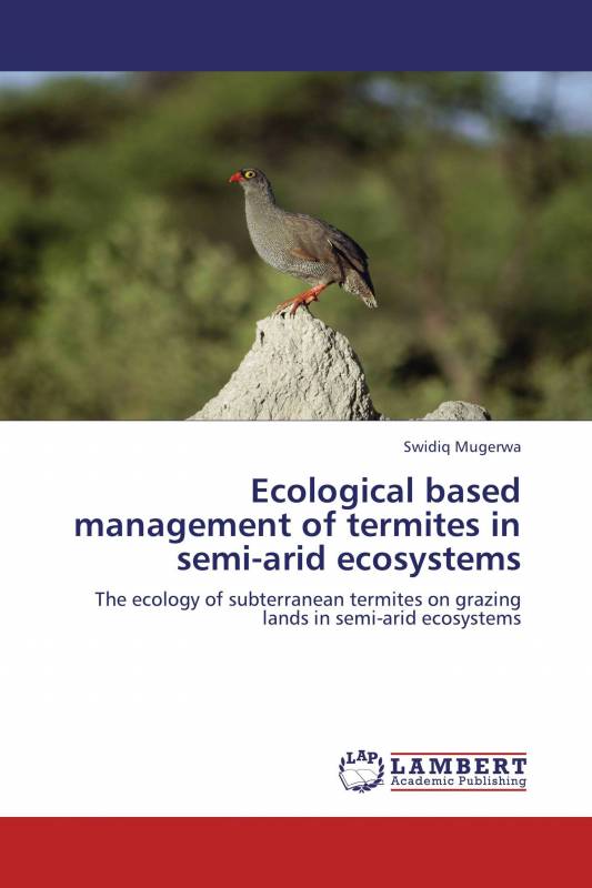 Ecological based management of termites  in semi-arid ecosystems