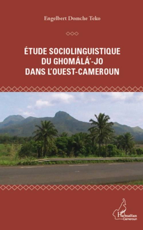 Etude sociolinguistique du ghomala'-jo dans l'Ouest-Cameroun