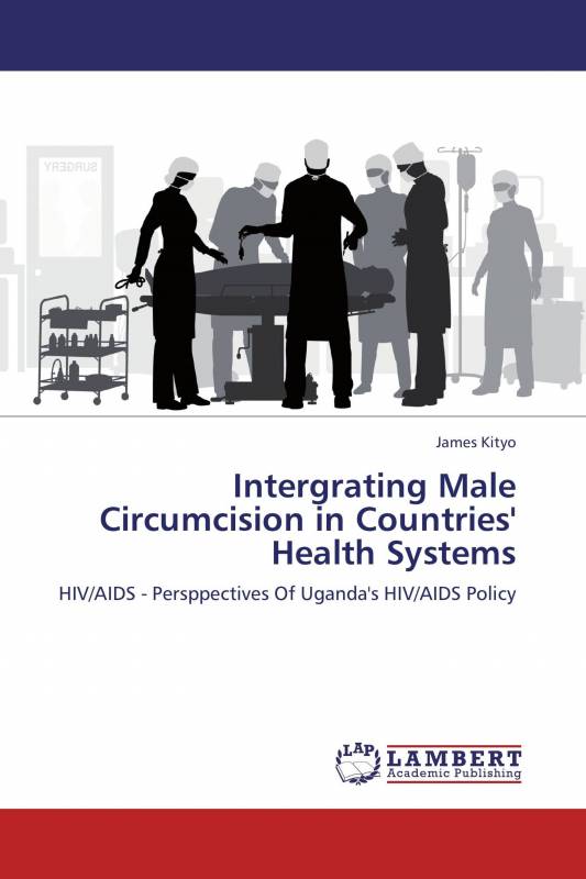 Intergrating Male Circumcision in Countries' Health Systems