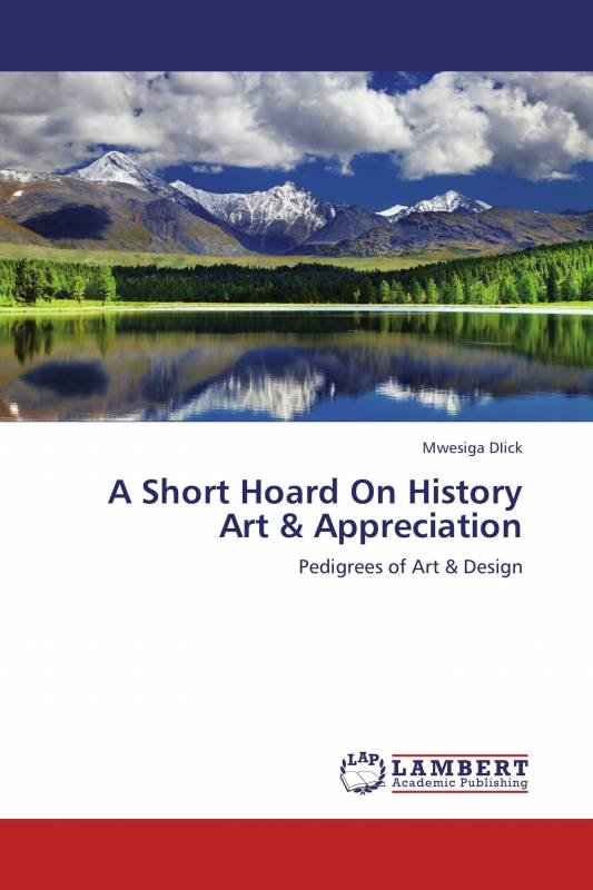 A Short Hoard On History Art & Appreciation
