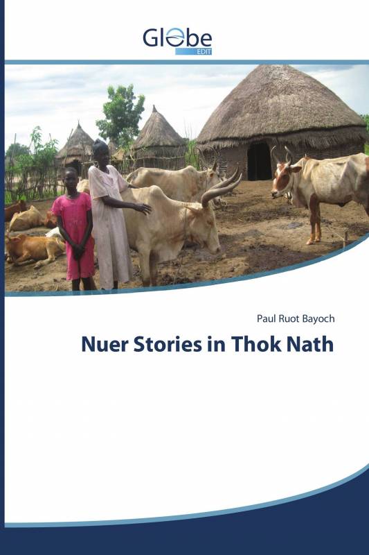 Nuer Stories in Thok Nath