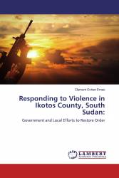 Responding to Violence in Ikotos County, South Sudan: