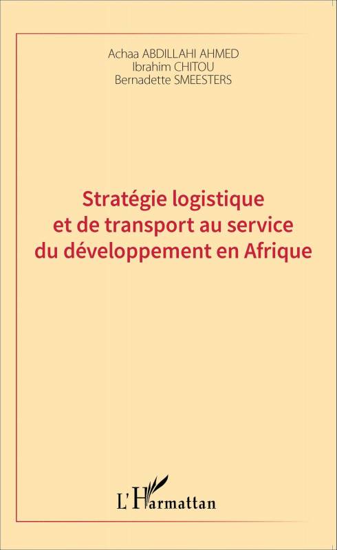 Stratégie logistique et de transport au service du développement en Afrique