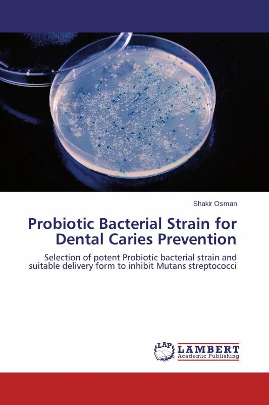 Probiotic Bacterial Strain for Dental Caries Prevention