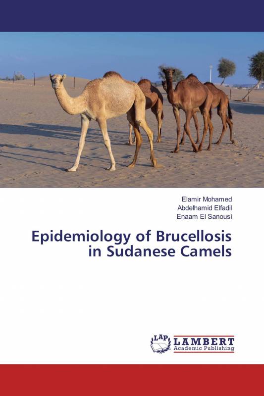 Epidemiology of Brucellosis in Sudanese Camels