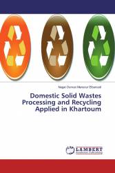 Domestic Solid Wastes Processing and Recycling Applied in Khartoum