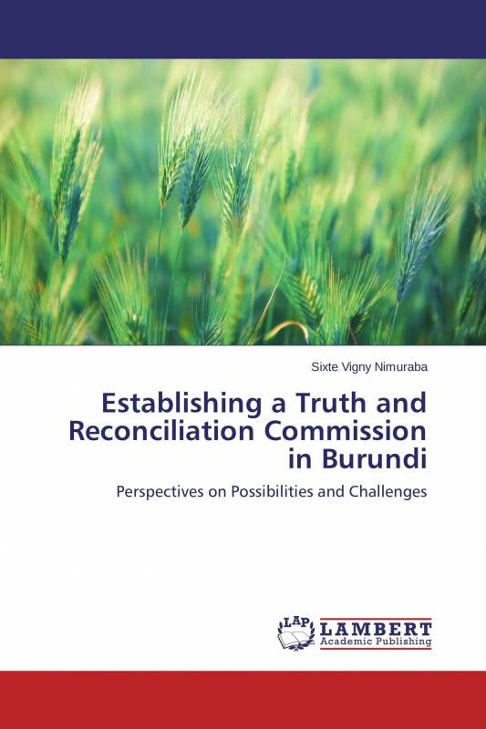 Establishing a Truth and Reconciliation Commission in Burundi