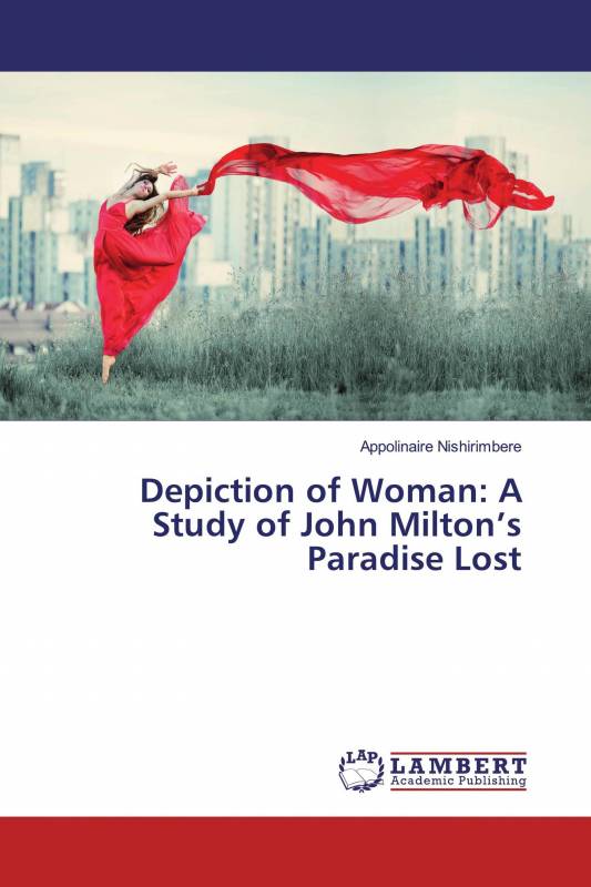 Depiction of Woman: A Study of John Milton’s Paradise Lost