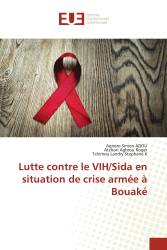 Lutte contre le VIH/Sida en situation de crise armée à Bouaké