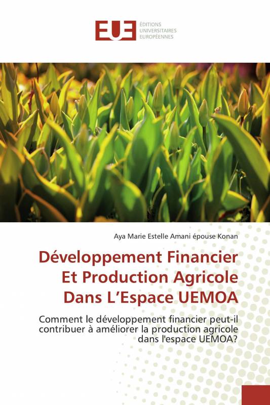 Développement Financier Et Production Agricole Dans L’Espace UEMOA