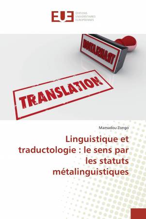Linguistique et traductologie : le sens par les statuts métalinguistiques