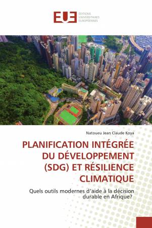 PLANIFICATION INTÉGRÉE DU DÉVELOPPEMENT (SDG) ET RÉSILIENCE CLIMATIQUE