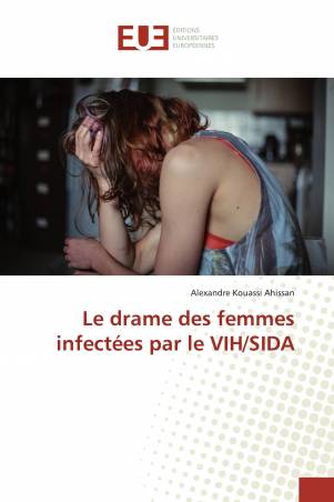Le drame des femmes infectées par le VIH/SIDA