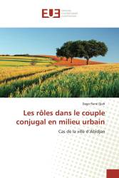 Les rôles dans le couple conjugal en milieu urbain