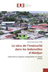 Le vécu de l’insécurité dans les bidonvilles d’Abidjan