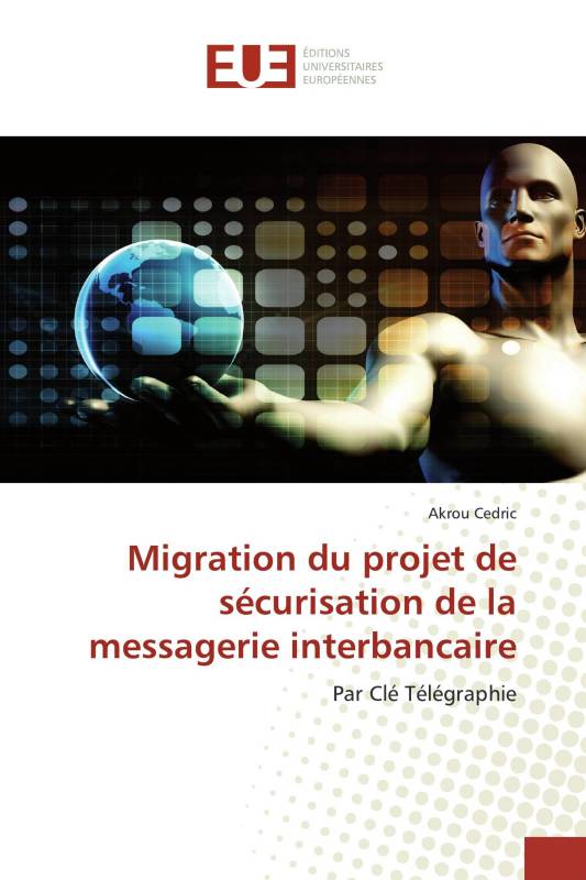 Migration du projet de sécurisation de la messagerie interbancaire