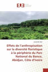 Effets de l’anthropisation sur la diversité floristique à la périphérie du Parc National du Banco, Abidjan, Côte d’Ivoire