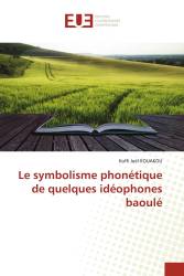 Le symbolisme phonétique de quelques idéophones baoulé