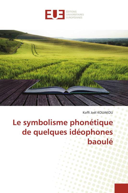 Le symbolisme phonétique de quelques idéophones baoulé