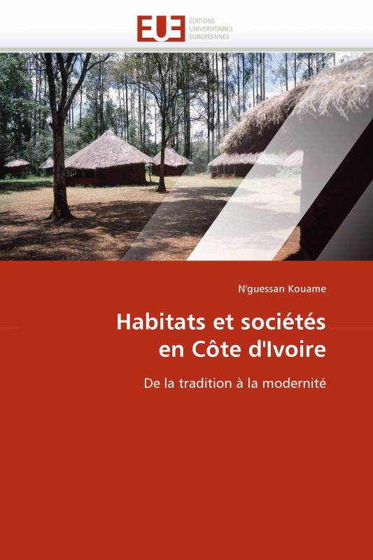 Habitats et sociétés en Côte d'Ivoire