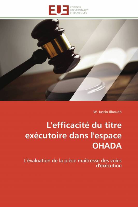 L'efficacité du titre exécutoire dans l'espace OHADA