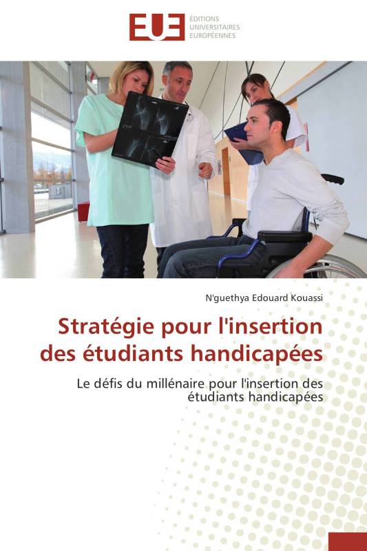 Stratégie pour l'insertion des étudiants handicapées