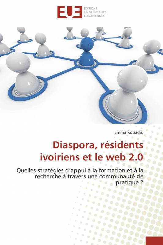 Diaspora, résidents ivoiriens et le web 2.0