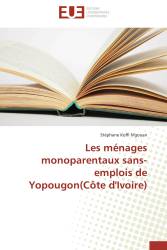 Les ménages monoparentaux sans-emplois de Yopougon(Côte d'Ivoire)