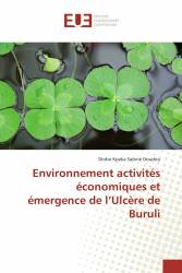 Environnement activités économiques et émergence de l’Ulcère de Buruli