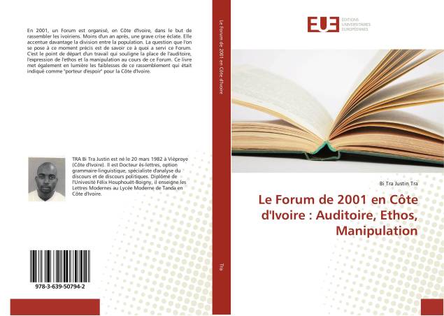 Le Forum de 2001 en Côte d'Ivoire : Auditoire, Ethos, Manipulation