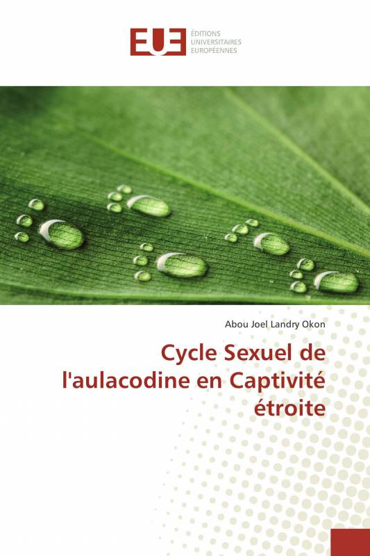 Cycle Sexuel de l'aulacodine en Captivité étroite