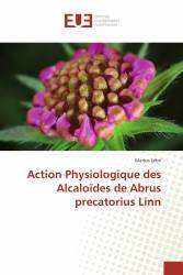 Action Physiologique des Alcaloïdes de Abrus precatorius Linn