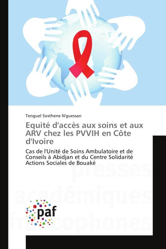 Equité d'accès aux soins et aux ARV chez les PVVIH en Côte d'Ivoire