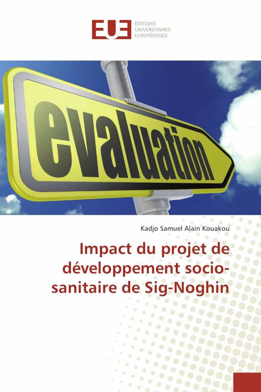 Impact du projet de développement socio-sanitaire de Sig-Noghin