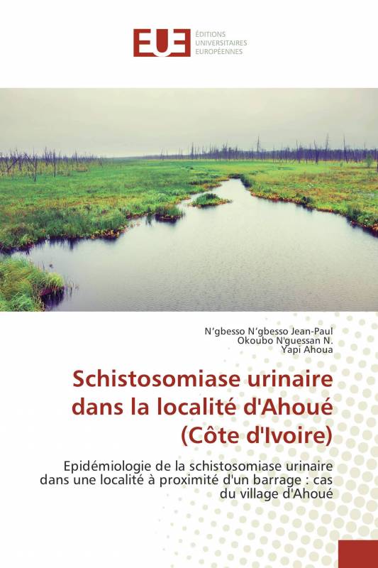 Schistosomiase urinaire dans la localité d'Ahoué (Côte d'Ivoire)