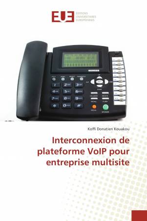 Interconnexion de plateforme VoIP pour entreprise multisite