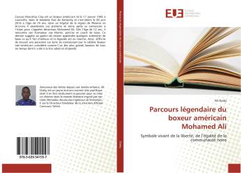 Parcours légendaire du boxeur américain Mohamed Ali