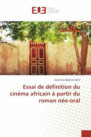 Essai de définition du cinéma africain à partir du roman néo-oral