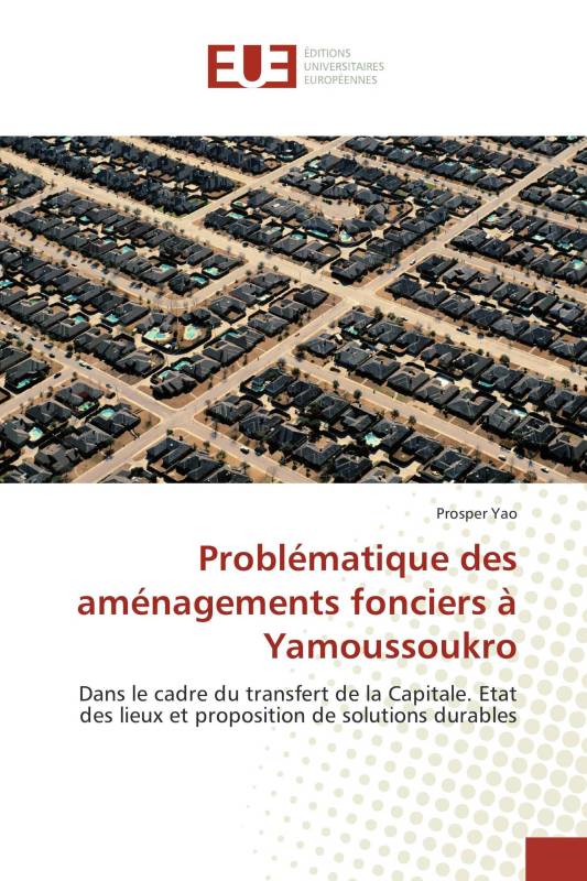 Problématique des aménagements fonciers à Yamoussoukro