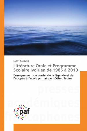 Littérature Orale et Programme Scolaire Ivoirien de 1985 à 2010