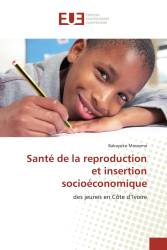 Santé de la reproduction et insertion socioéconomique