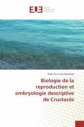 Biologie de la reproduction et embryologie descriptive de Crustacés