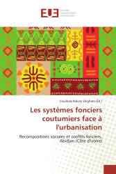 Les systèmes fonciers coutumiers face à l'urbanisation