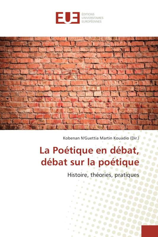 La Poétique en débat, débat sur la poétique