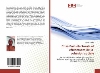 Crise Post-électorale et effritement de la cohésion sociale