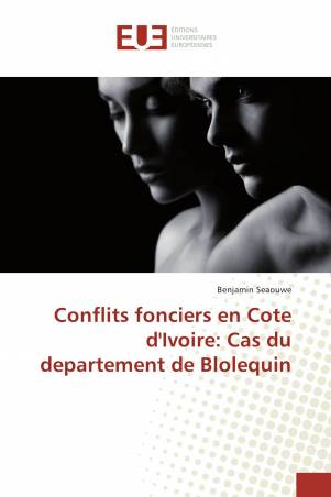 Conflits fonciers en Cote d'Ivoire: Cas du departement de Blolequin