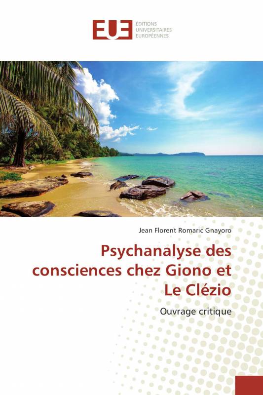 Psychanalyse des consciences chez Giono et Le Clézio